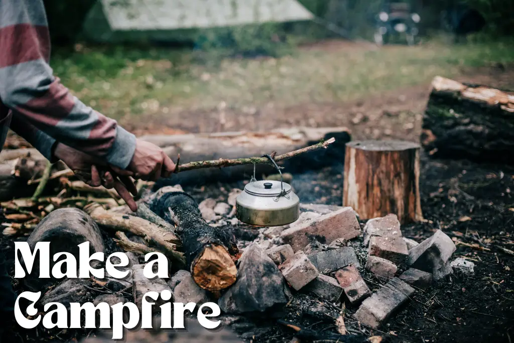 Solo Camping Activities: Make a Campfire