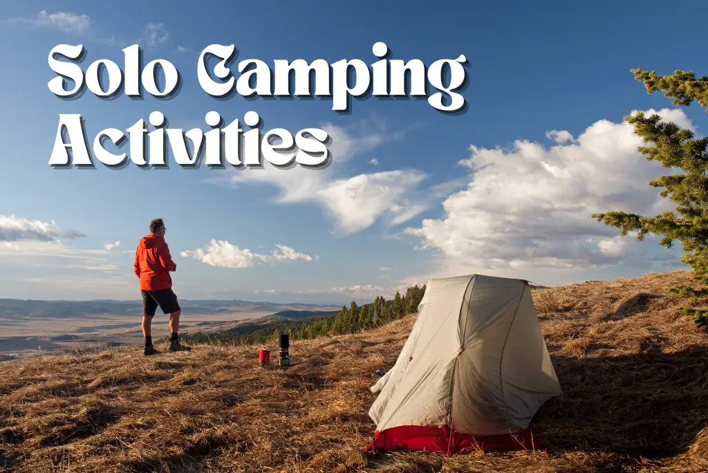 Solo Camping Activities