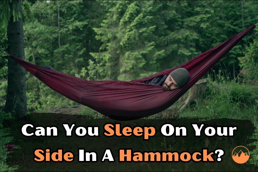 Can You Sleep On Your Side In A Hammock?