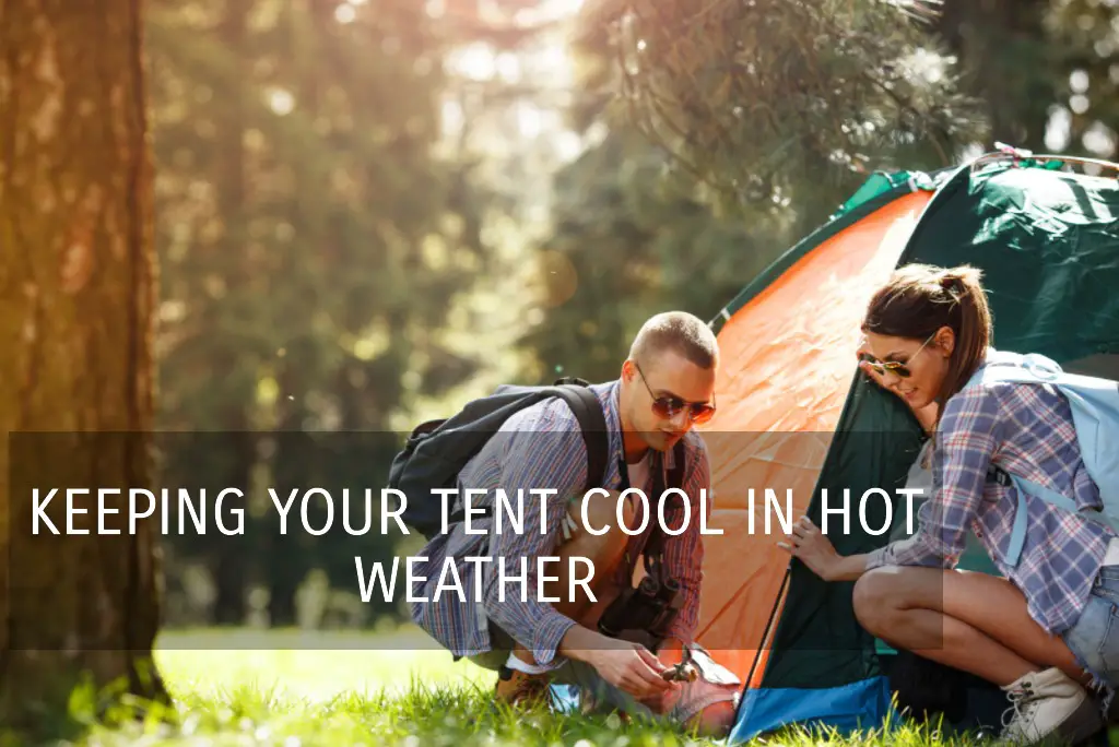 how to keep a tent cool without electricity