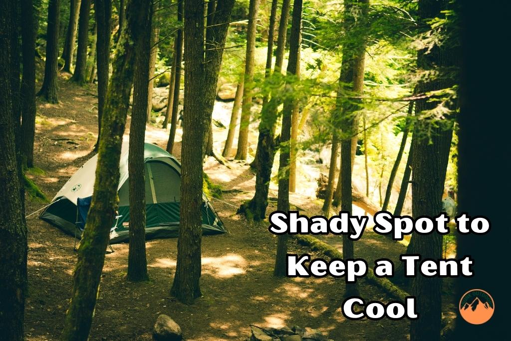 How to keep your tent cool in hot weather