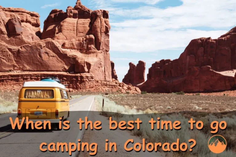 the best time to go camping in Colorado