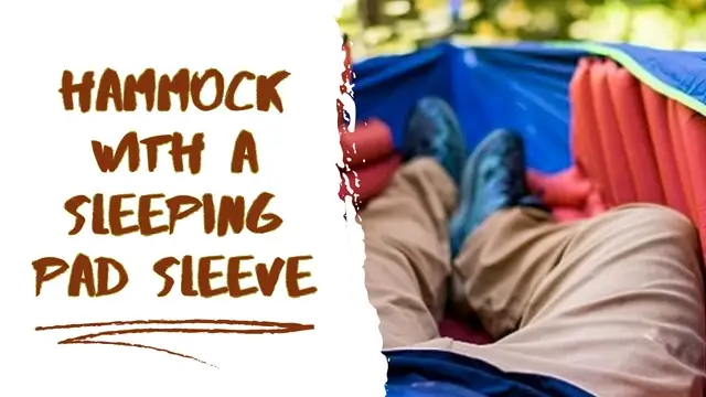 Hammock With A Sleeping Pad Sleeve