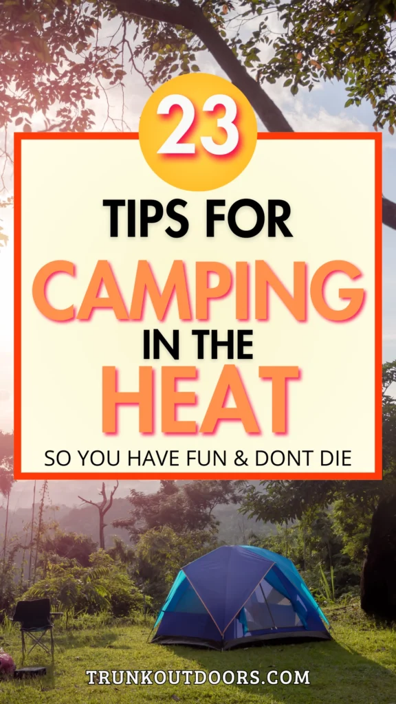 Camping in 100-Degree Weather