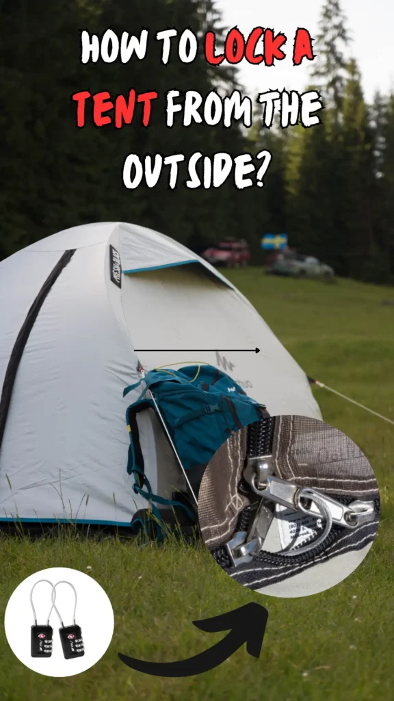 How to Lock a Tent from the Outside