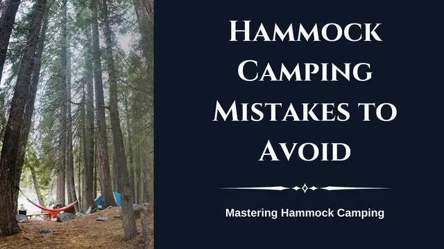 Hammock Camping Mistakes to Avoid