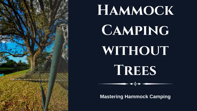Hammock Camping without Trees