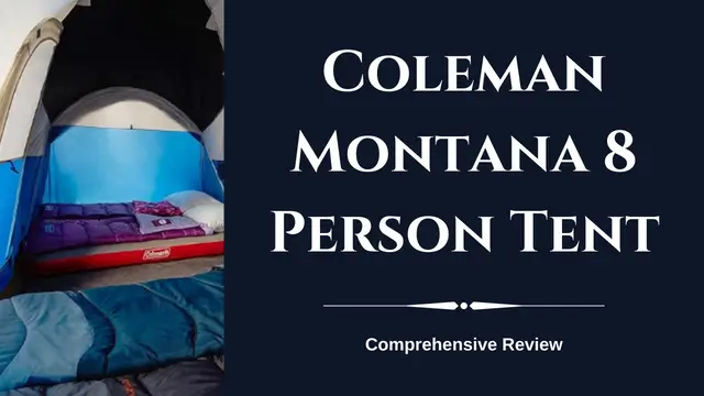 Comprehensive Coleman Montana 8 Person Tent Review