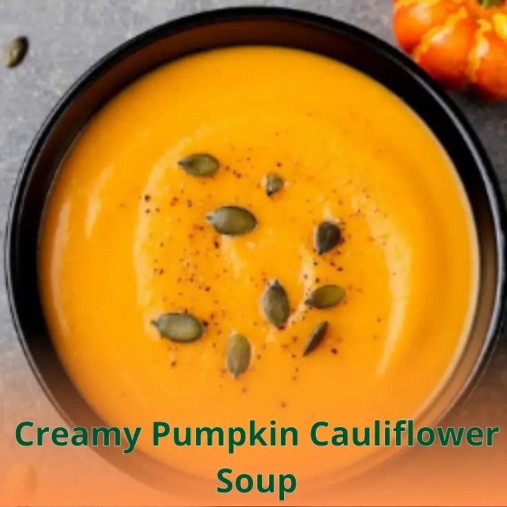 Creamy Pumpkin Cauliflower Soup
