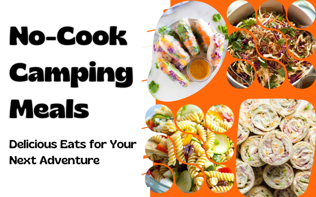 No-Cook Camping Meals