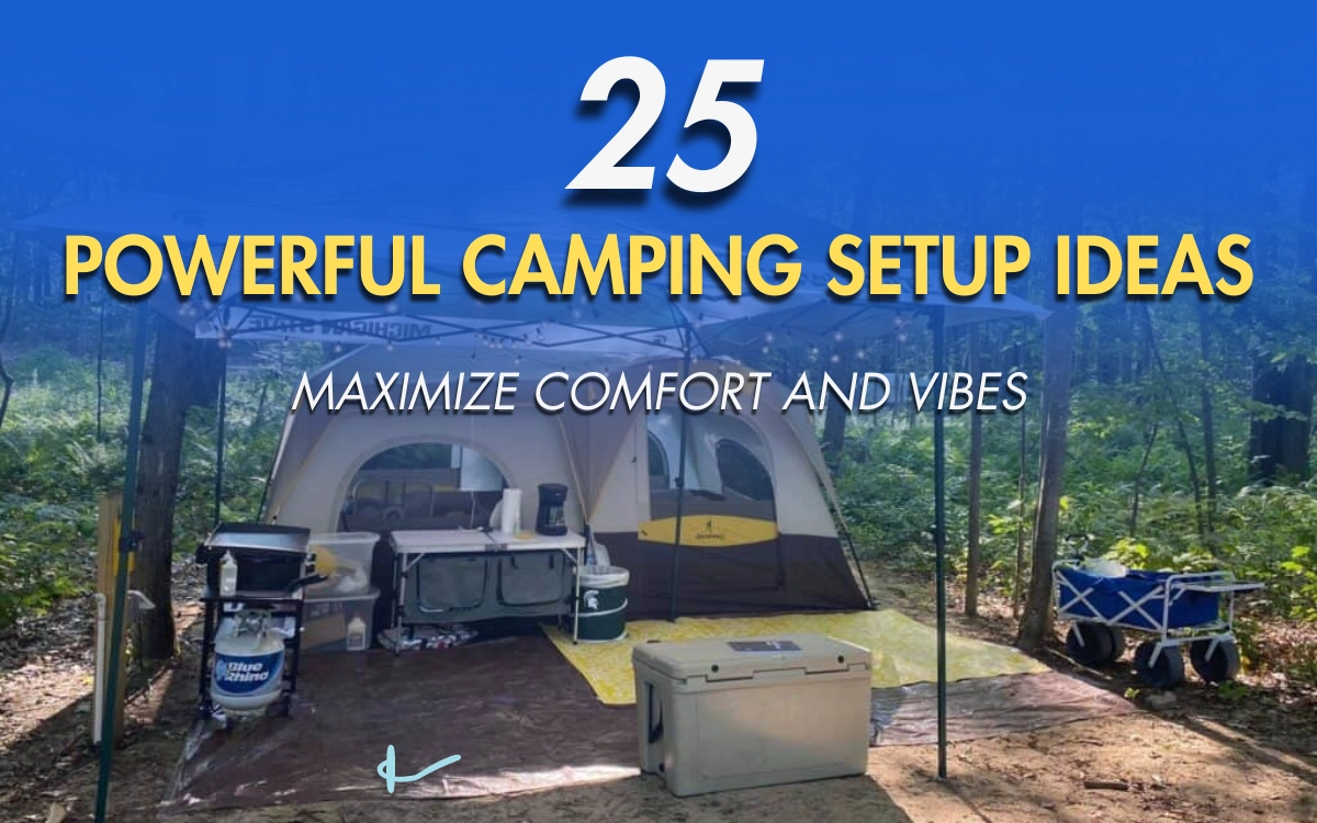 Camping Setup Ideas