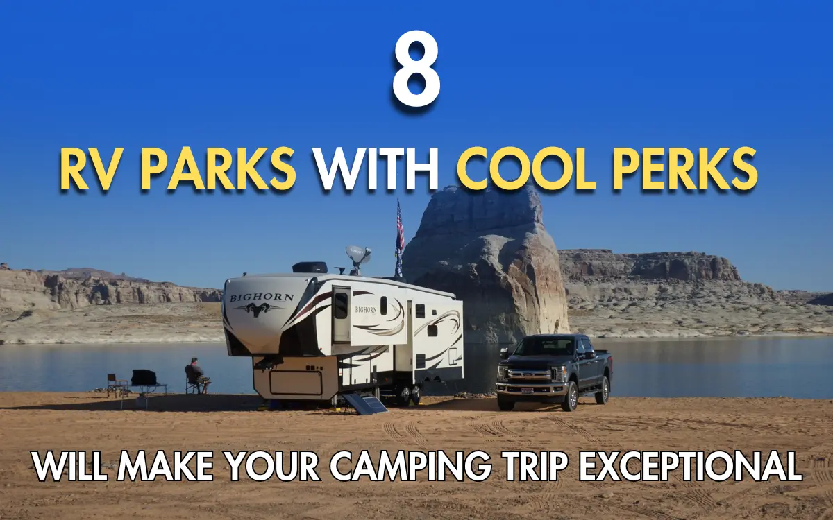 RV Parks with Cool Perks