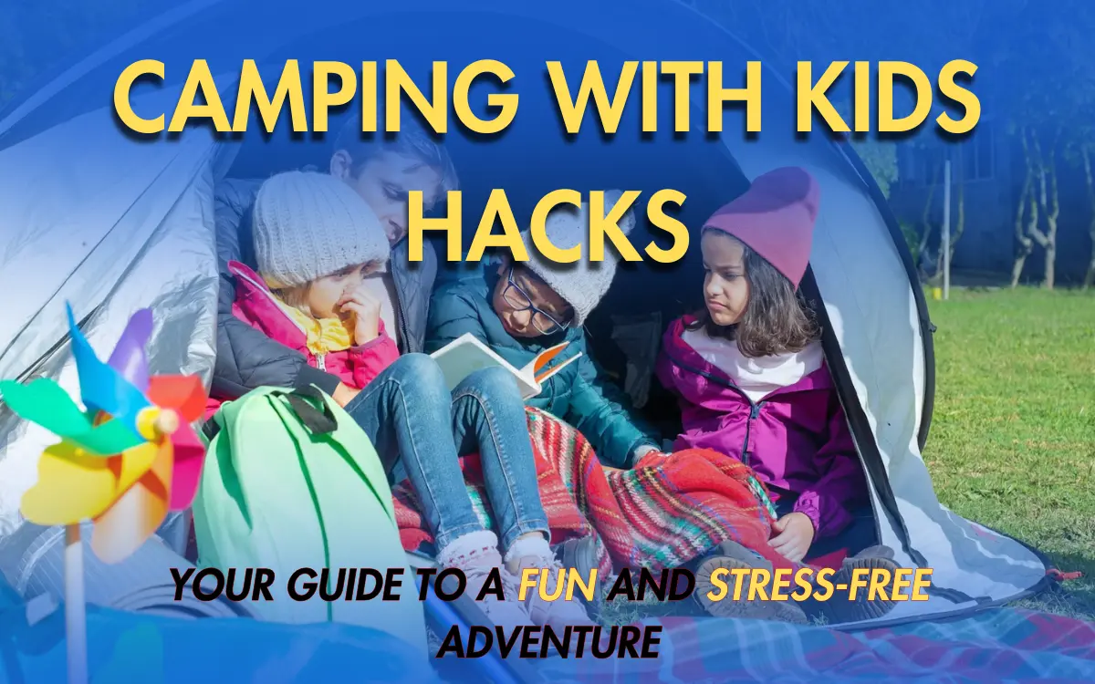 Camping with Kids Hacks