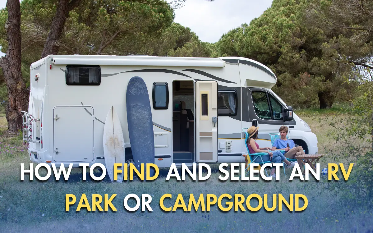 How to Find and Select an RV Park or Campground