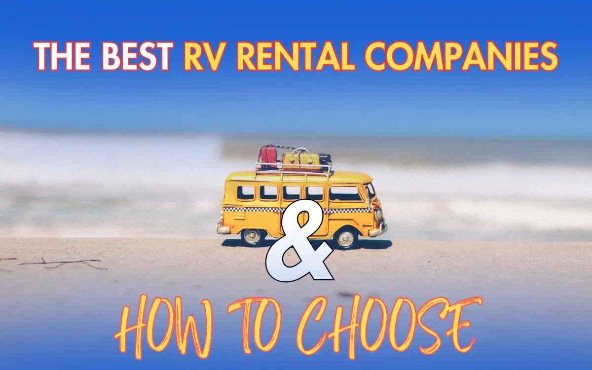 The Best RV Rental Companies