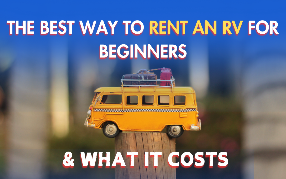 Rent an RV For Beginners