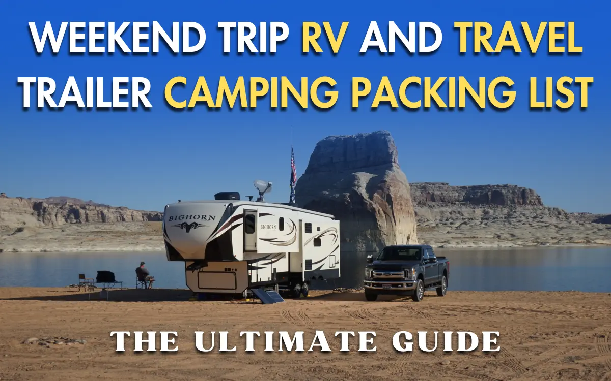 Weekend Trip RV and Travel Trailer Camping Packing List