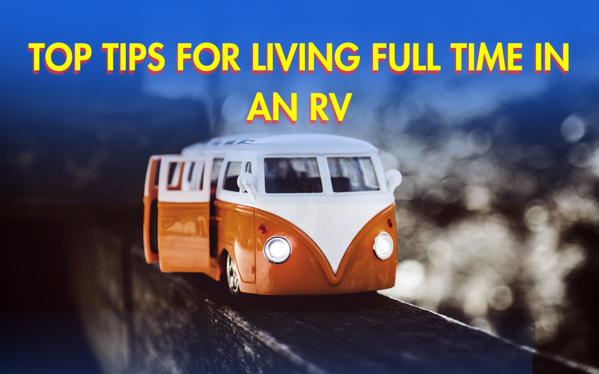 Tips for living full time in an RV