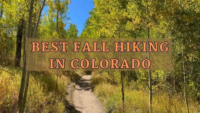 Best Fall Hiking in Colorado