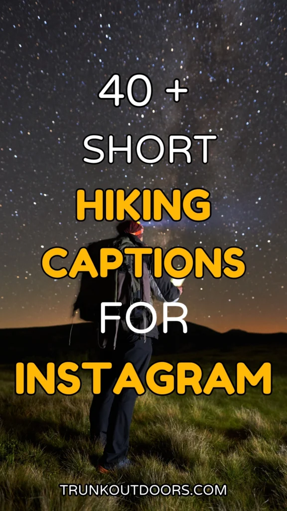 Short Hiking Captions for Instagram