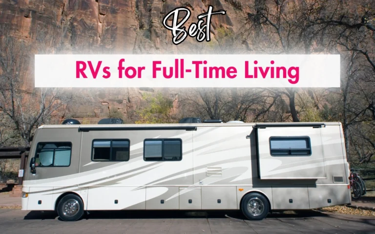 The Best RVs for Full-Time Living