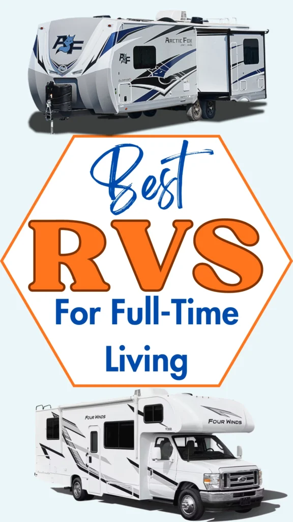 The Best RVs for Full-Time Living