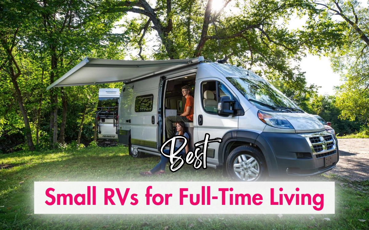 Best Small RVs for Full-Time Living