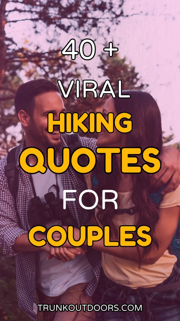 Viral Hiking Quotes For Couples