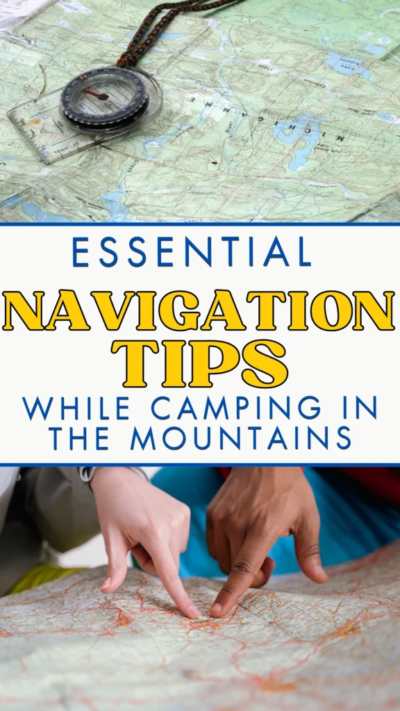 navigation tips while camping in the mountains