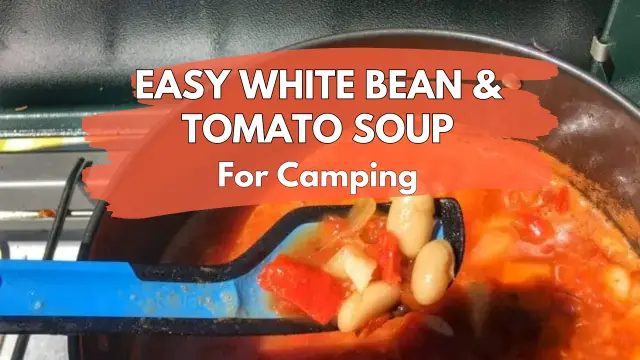 Easy White Bean and Tomato Soup for Camping