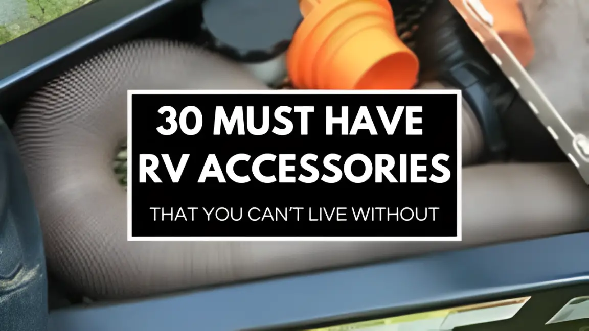 30 Essential RV Accessories for New Campers