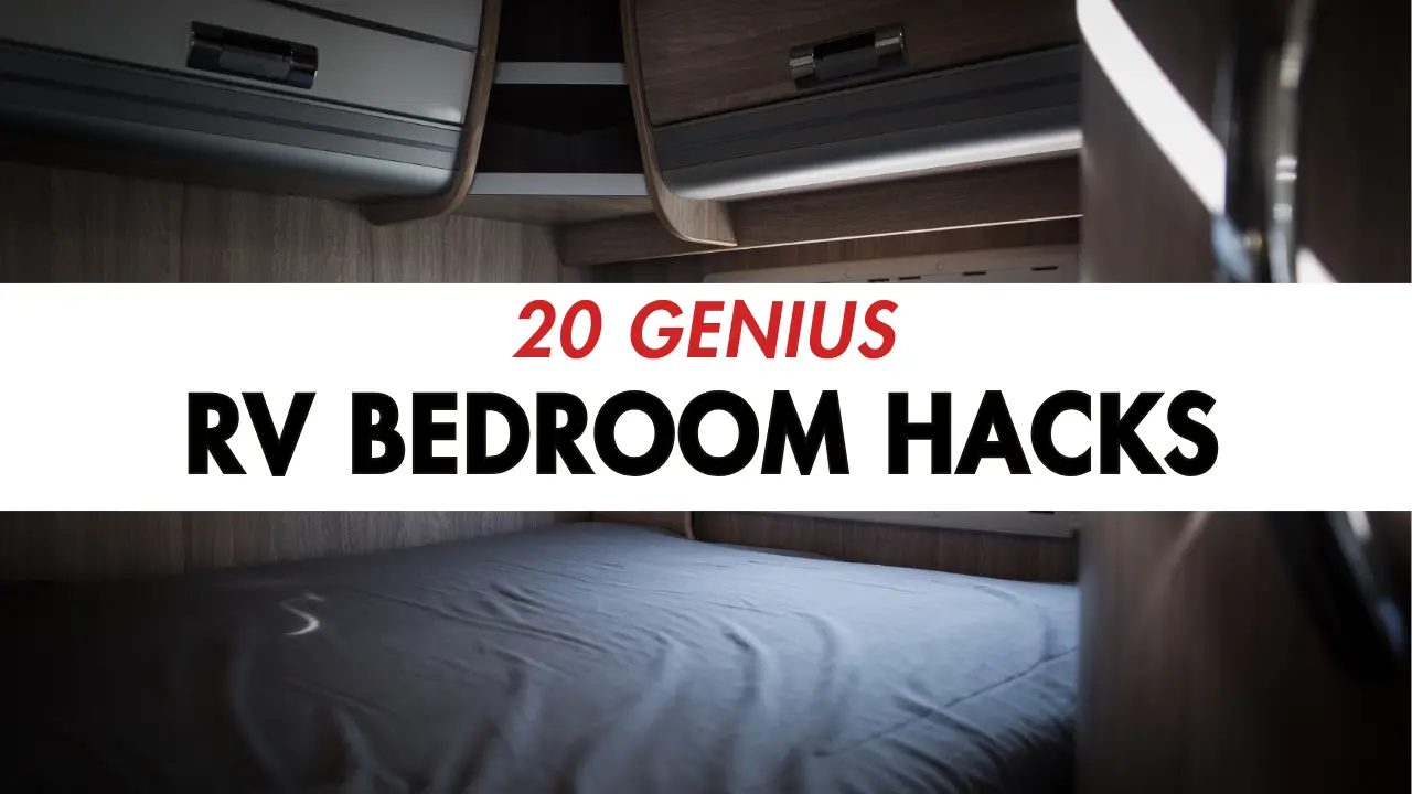 20 Genius RV Bedroom Hacks to Maximize Space and Comfort