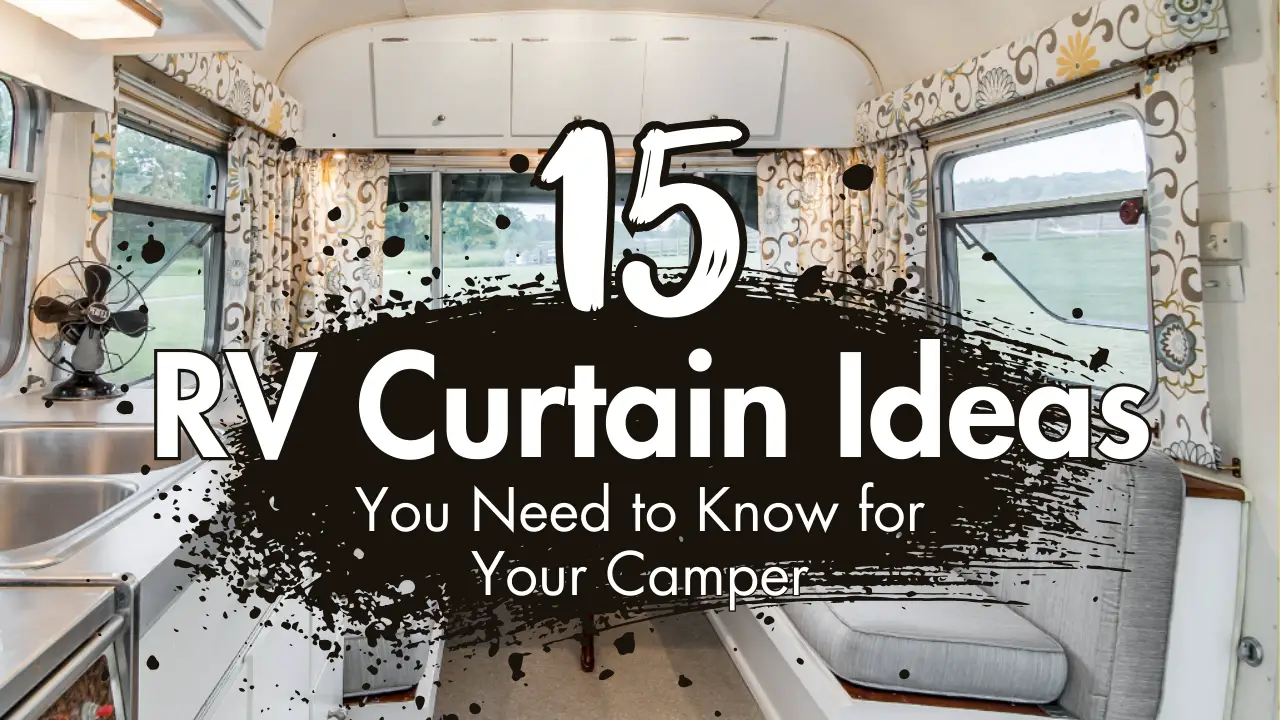 15 RV Curtain Ideas You Need to Know for Your Camper