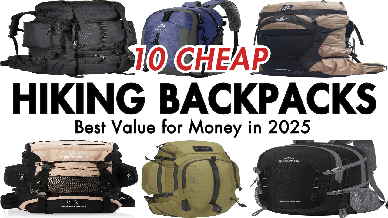 10 cheap hiking backpacks: Best Value for Money in 2025